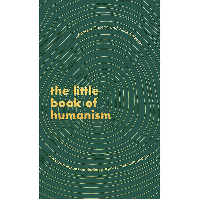 The Little Book of Humanism: Universal lessons on finding purpose, meaning and joy - The Book Bundle