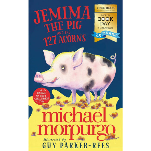Jemima the Pig and the 127 Acorns: WBD 2022 By Michael Morpurgo - The Book Bundle