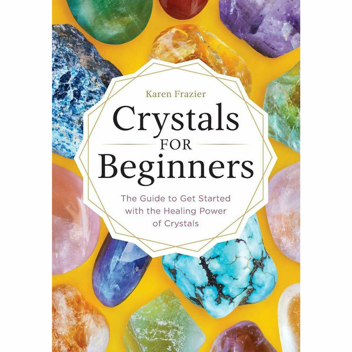 Power of Crystal Healing,Crystals,Crystals for Beginners 3 Books Collection Set - The Book Bundle