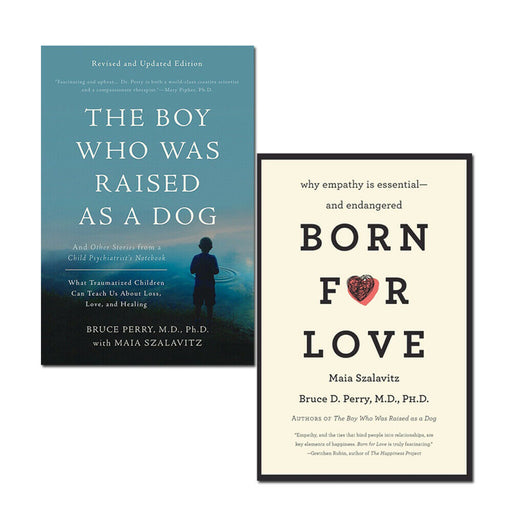 Bruce D Perry Collection 2 Books Set (Boy Who Was Raised as a Dog, Born for Love) - The Book Bundle