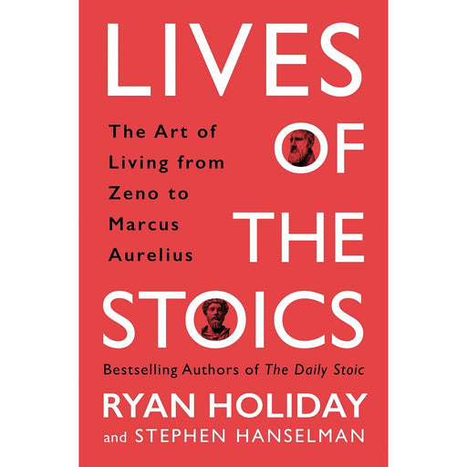 Lives of the Stoics Art of Living from Zeno to Marcus Aurelius - The Book Bundle
