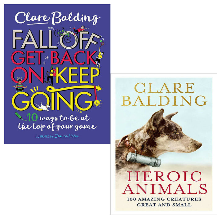 Clare Balding 2 Books Collection Set (Heroic Animals, Fall Off, Get Back On, Keep) - The Book Bundle