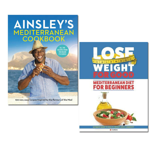 Ainsley’s Mediterranean Cookbook, Mediterranean Diet For Beginners 2 Books Set - The Book Bundle
