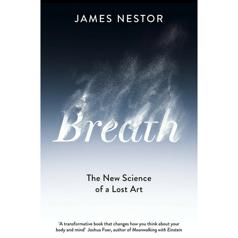 Just Breathe,Oxygen Advantage,What Doesn't Kill Us 4 Books Collection Set NEW - The Book Bundle