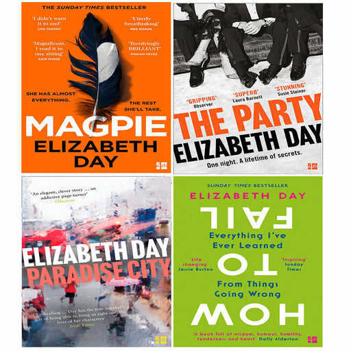 Elizabeth Day Collection 4 Books Set Paradise City, Magpie, How to Fail, Party - The Book Bundle