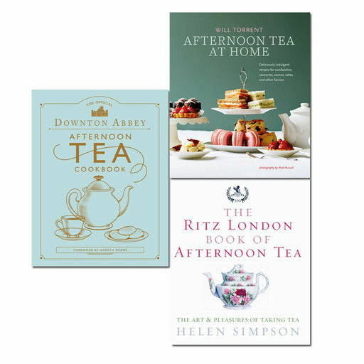 Afternoon Tea Cookbook 3 Book Collection Set The Official Downton Abbey Afternoon Tea Cookbook, The Ritz London Book Of Afternoon Tea, Afternoon Tea At Home - The Book Bundle