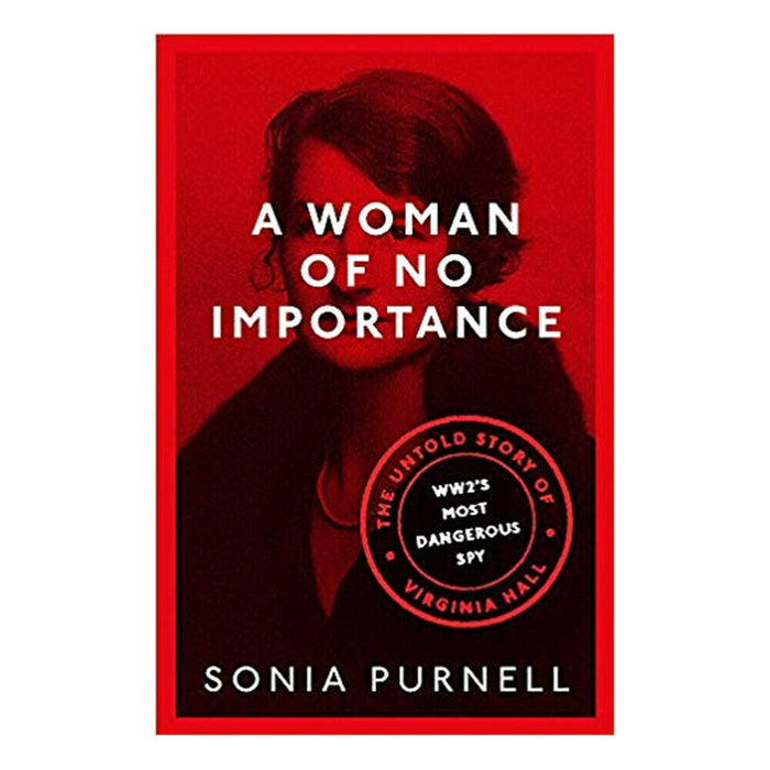 Sonia Purnell Collection 2 Books Set First Lady, A Woman of No Importance - The Book Bundle