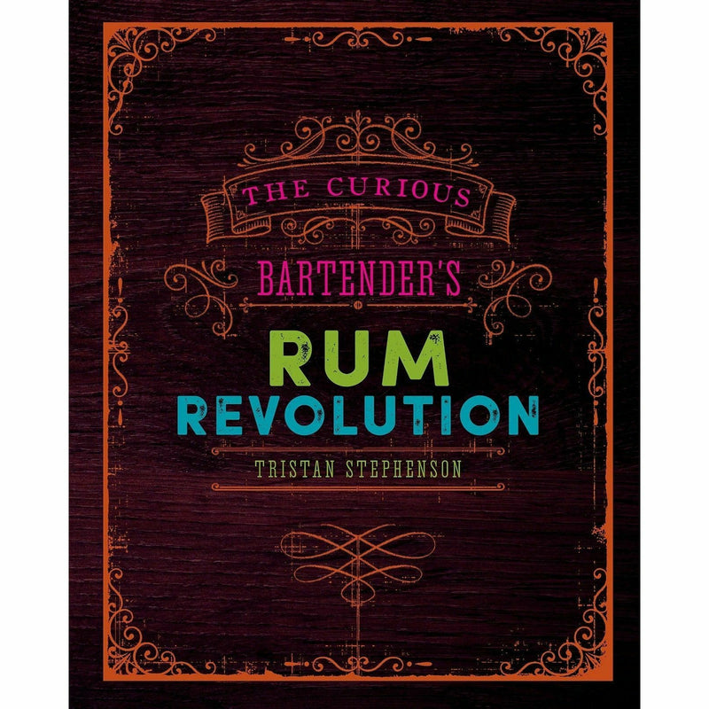Tristan Stephenson Curious Bartender's 3 Books Set Rum Revolution - The Book Bundle