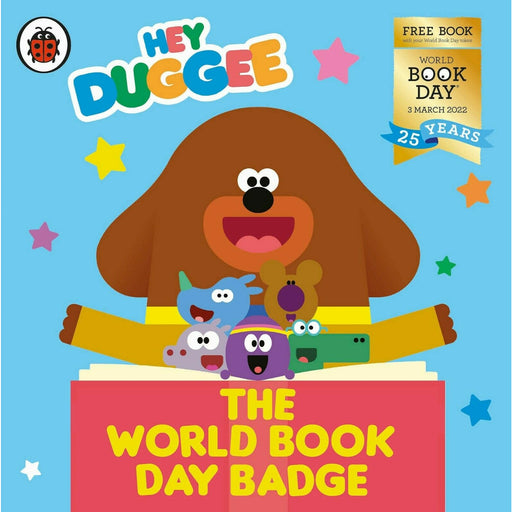 Hey Duggee: The World Book Day Badge: A World Book Day 2022 MINI BOOK - The Book Bundle
