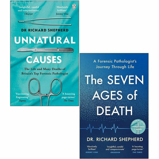 Dr Richard Shepherd 2 Books Collection Set Unnatural Causes, Seven Ages of Death: - The Book Bundle