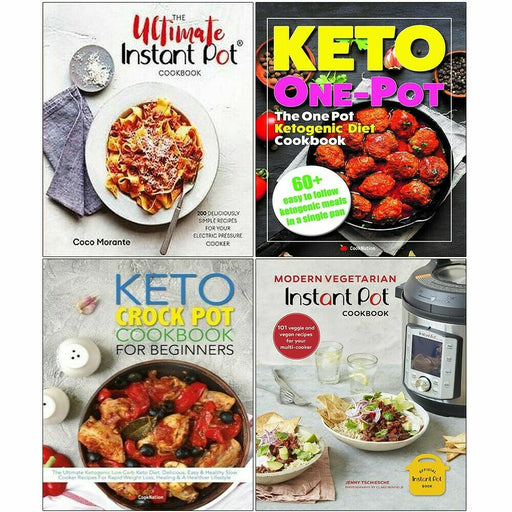 The Ultimate Instant Pot, One Pot, Keto Crock Pot, Modern Vegetarian 4 Books Set: - The Book Bundle