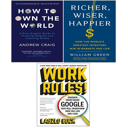 Richer,Wiser,Happier William Green, Work Rules, How to Own the World 3 Books Set - The Book Bundle