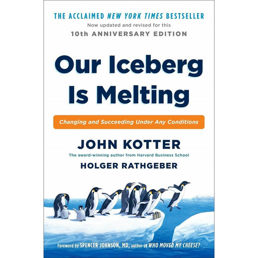 Our Iceberg is Melting: Changing and Succeeding Under Any Conditions - The Book Bundle