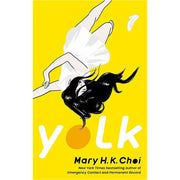 Mary H. K. Choi 3 Books Collection Set (Emergency Contact, Permanent Record, Yolk ) - The Book Bundle