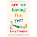 Are We Having Fun Yet? By Lucy Mangan - The Book Bundle