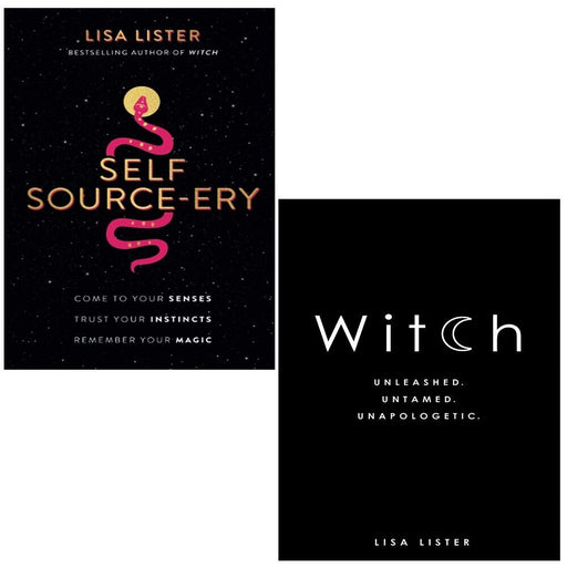 Lisa Lister Collection 2 Books Set Self Source-ery, Witch Unleashed. Untamed - The Book Bundle