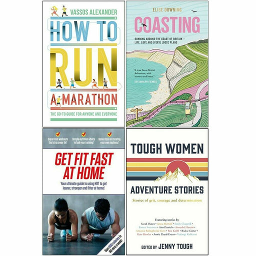 How to Run a Marathon, Coasting, Get Fit Fast At Home, Tough Women 4 Books Set - The Book Bundle