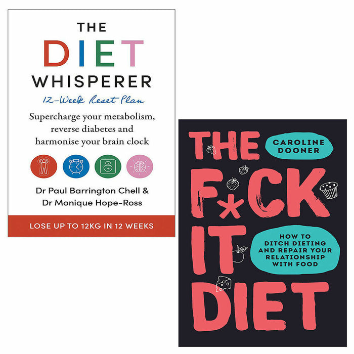 Diet Whisperer Paul Barrington Chell, F ck It Diet Caroline Dooner 2 Books Set - The Book Bundle