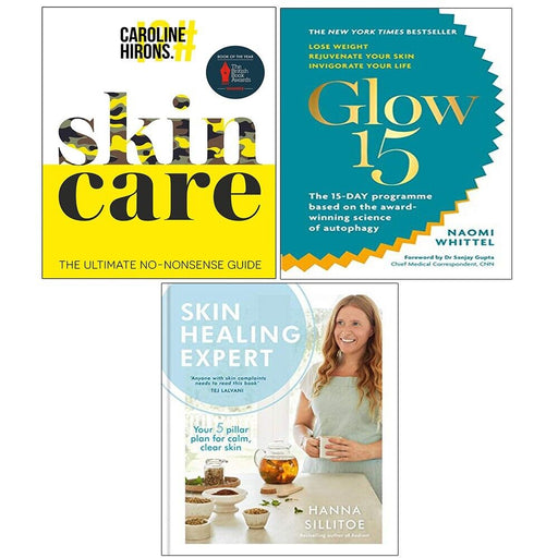 Skin Healing Expert, Glow15 Naomi Whittel, Skincare Caroline Hirons 3 Books Set - The Book Bundle