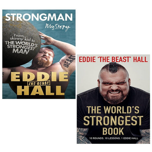 Eddie Hall Collection 2 Books Set (The World's Strongest Book [Hardcover], Strongman My Story) - The Book Bundle