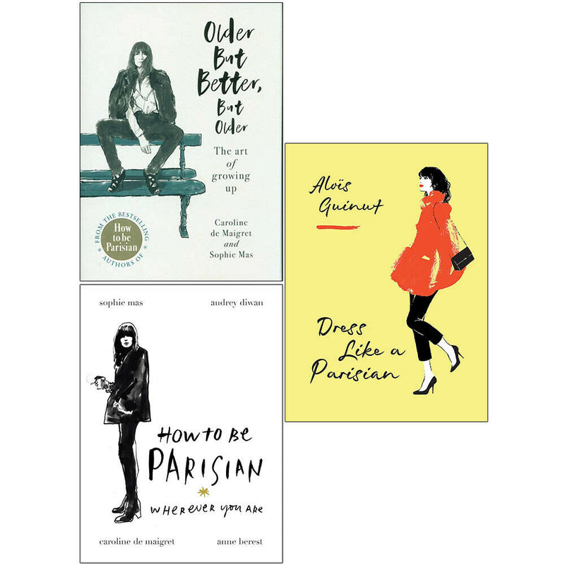 Older but Better. How To Be, Dress Like a Parisian 3 Books Collection Set - The Book Bundle