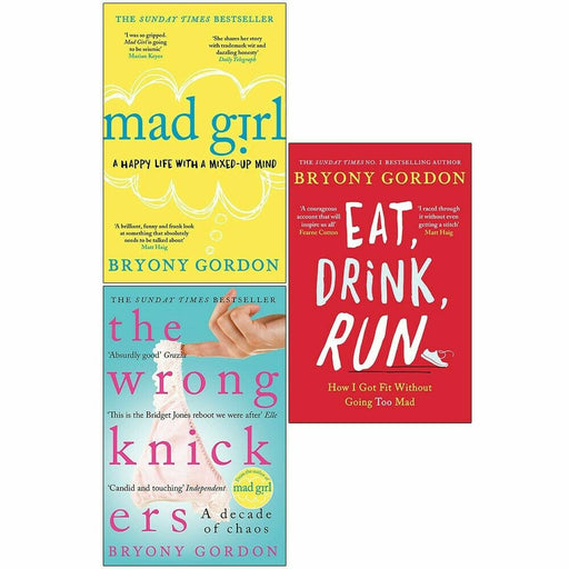 Bryony Gordon 3 Books Collection Set (Mad Girl, The Wrong Knickers & Eat Drink Run) - The Book Bundle
