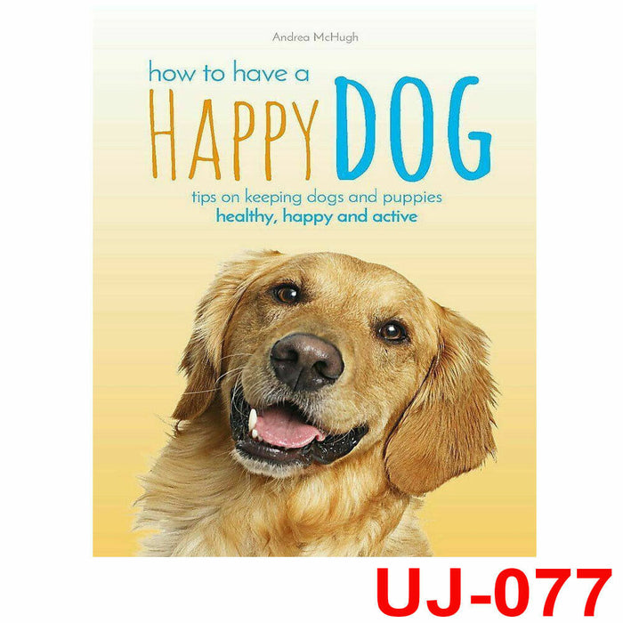 Andrea McHugh How to Have A Happy Dog improve his wellbeing - The Book Bundle