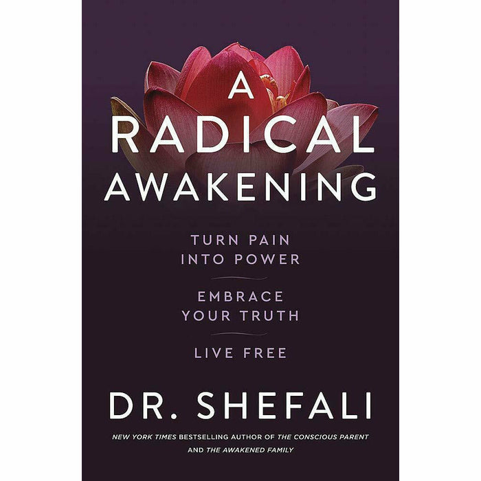 A Radical Awakening: Turn Pain into Power, Embrace Your Truth, Live Free - The Book Bundle