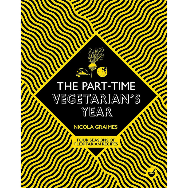 The Part-Time Vegetarian's By Nicola Graimes 2 Books Collection Set (Flexible, Four) - The Book Bundle