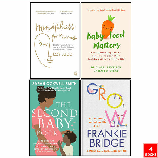 Baby Food, Second Baby, GROW & Mindfulness 4 Books Collection Set - The Book Bundle