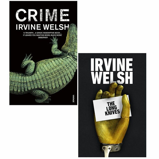 Irvine Welsh's Crime series 1 & 2 (Crime & Long Knives) 2 Books Collection Set - The Book Bundle