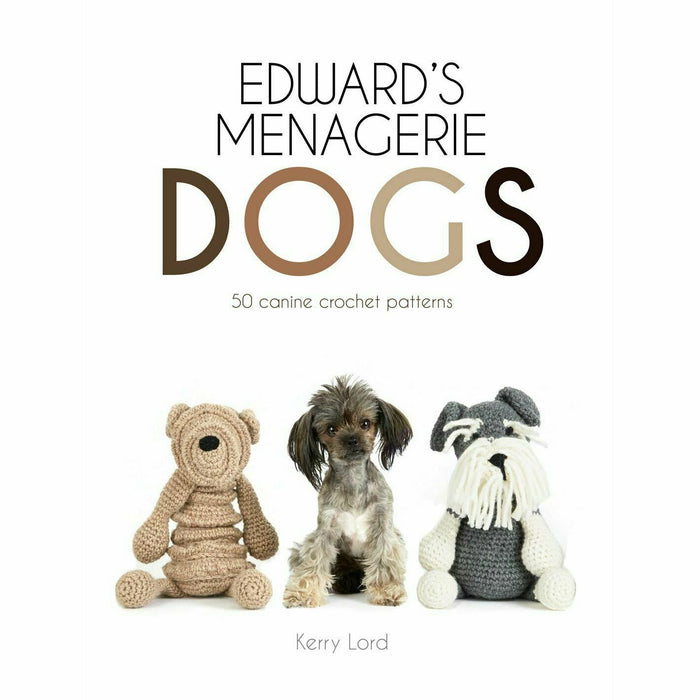 Kerry Lord Collection 4 Books Set (Edward's Menagerie, Edward's Crochet) - The Book Bundle