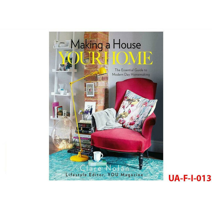 Making a House Your Home The Essential Guide to Modern Day Homemaking - The Book Bundle