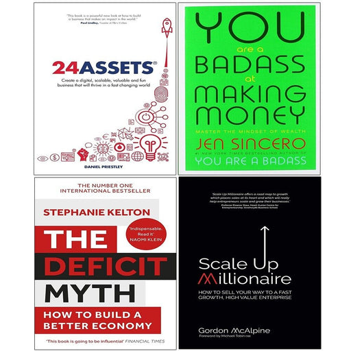Deficit Myth,24 Assets, Scale Up Millionaire,You Are a Badass Making 4 Books Set - The Book Bundle