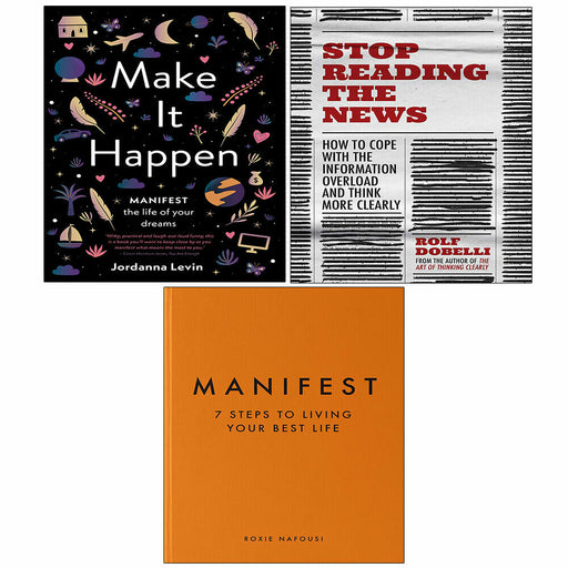 Manifest, Make It Happen Jordanna Levin, Stop Reading the News 3 Books Set - The Book Bundle