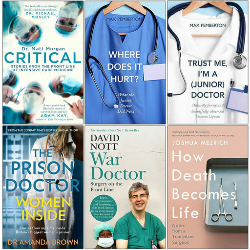 Critical, Where Does it Hurt, Trust Me, Prison Doctor, War Doctor 6 Books Set - The Book Bundle