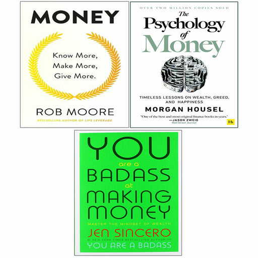 Psychology of Money, You Are a Badass at Making Money Rob Moore 3 Books Set - The Book Bundle