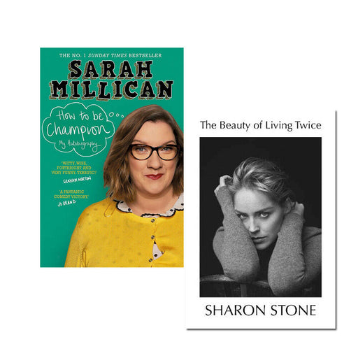 How to be Champion Sarah Millican, Beauty of Living Twice Sharon Stone 2 Books Set - The Book Bundle