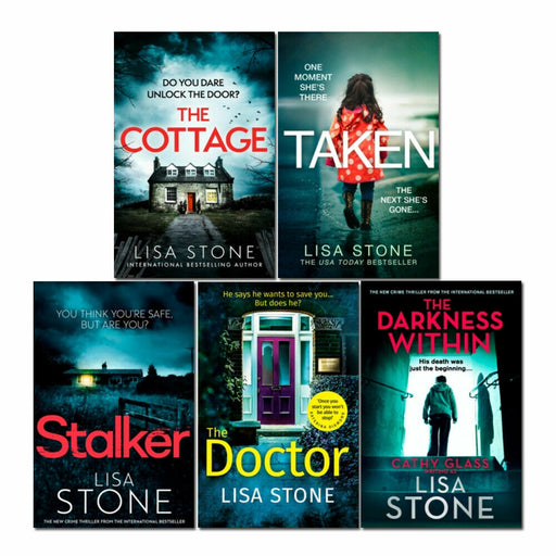 Lisa Stone 5 Books Collection Taken, Cottage, Doctor, Darkness Within, Stalker - The Book Bundle