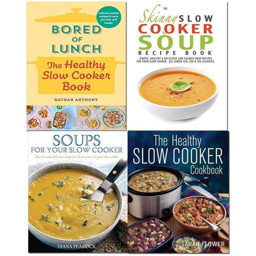 Skinny Slow Cooker,Soups for Your Slow, Healthy Slow,Bored of Lunch 4 Books Set - The Book Bundle