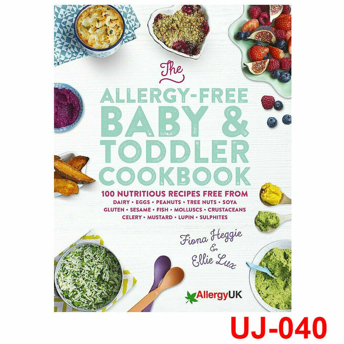 The Allergy-Free Baby & Toddler Cookbook: 100 delicious recipes free from dairy, eggs, peanuts, tree nuts, soya, gluten, sesame and shellfish - The Book Bundle