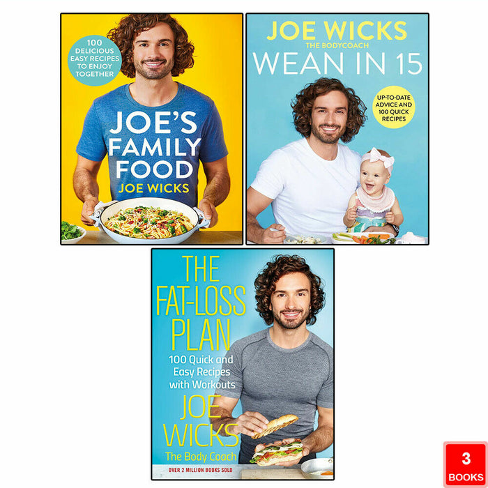 Joe Wicks 3 Books Collection Set (Joe's Family, Wean in 15 & The Fat-Loss Plan) - The Book Bundle
