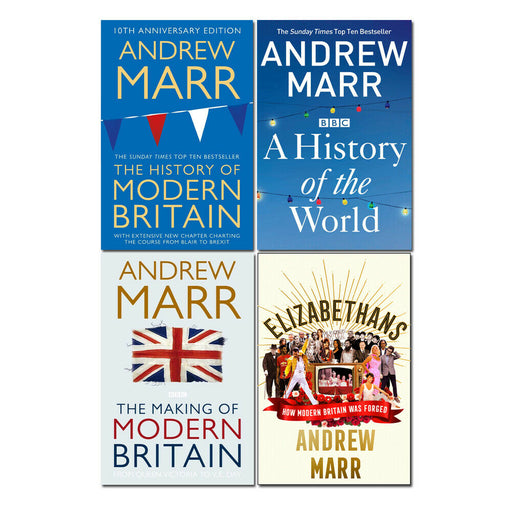 Andrew Marr Collection 4 Books Set (Elizabethans[Hardcover], The Making of Modern Britain, A History of the World, A History of Modern Britain) - The Book Bundle