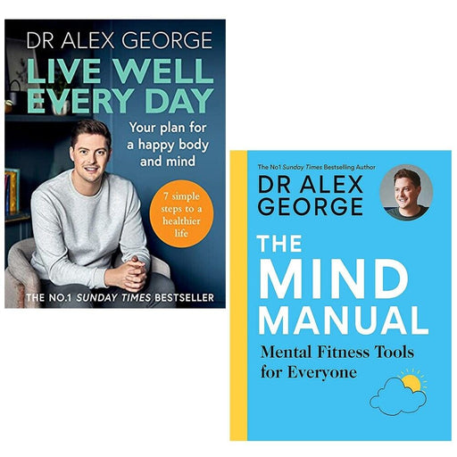 Dr Alex George Collection 2 Books Set Mind Manual, Live Well Every Day - The Book Bundle