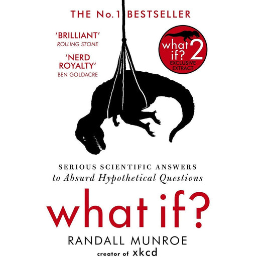 What If? Serious Scientific Answers to Absurd Hypothetical by Randall Munroe - The Book Bundle