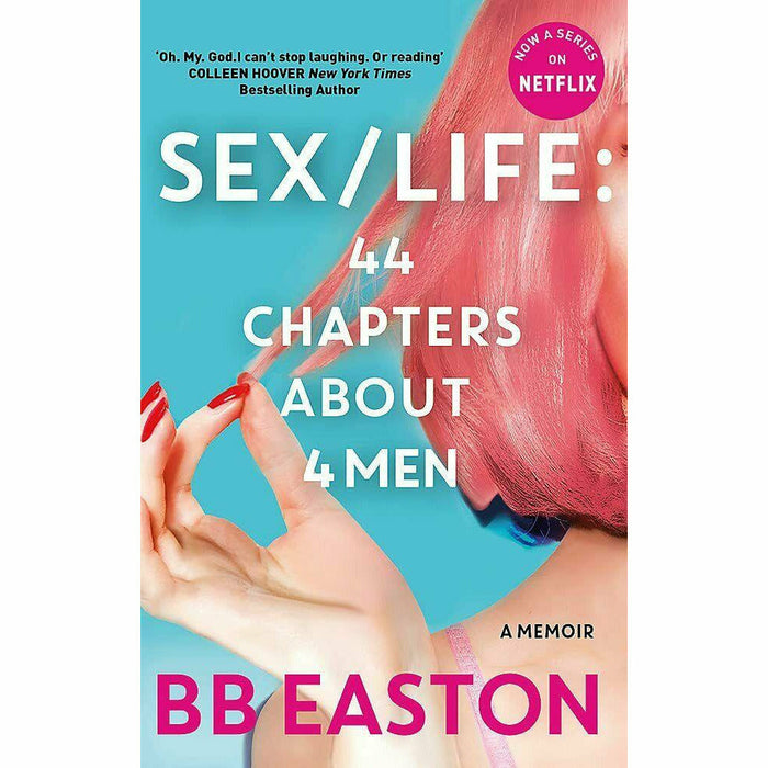 SEX/LIFE: 44 Chapters About 4 Men: Now a series on Netflix by BB Easton - The Book Bundle