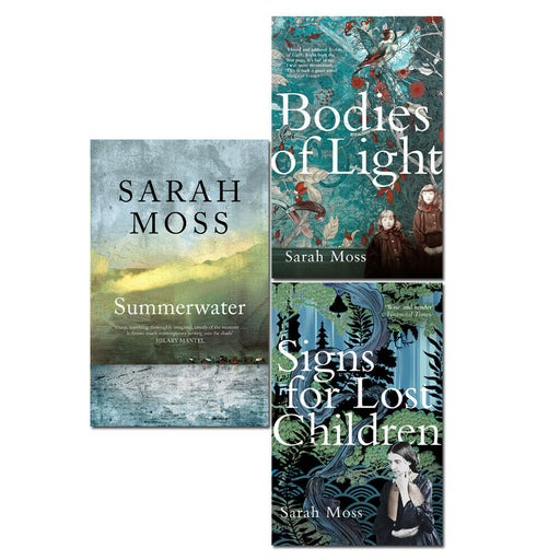 Sarah Moss 3 Books Set Bodies of Light, Summerwater, Signs for Lost Children - The Book Bundle
