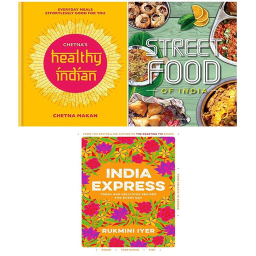 India Express, Chetna's Healthy Indian,Fresh Easy Indian Street Food 3 Books Set - The Book Bundle