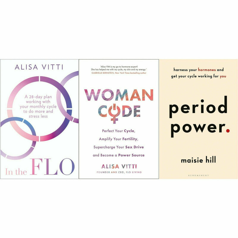 Period Power Maisie Hill, In the FLO and Womancode Alisa Vitti 3 Books Set - The Book Bundle
