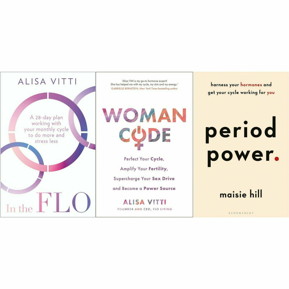 Period Power Maisie Hill, In the FLO and Womancode Alisa Vitti 3 Books ...